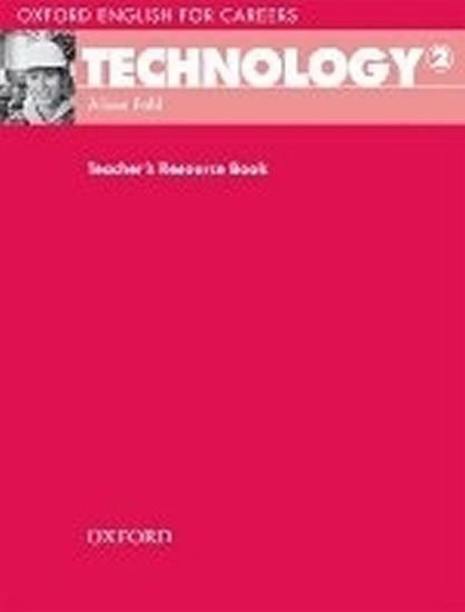 Oxford English for Careers Technology 2 Teachers Resource Book – Pohl Alison