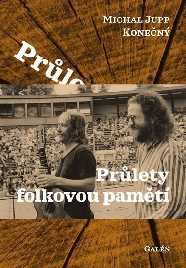 Průlety folkovou pamětí – Konečný Michal Jupp