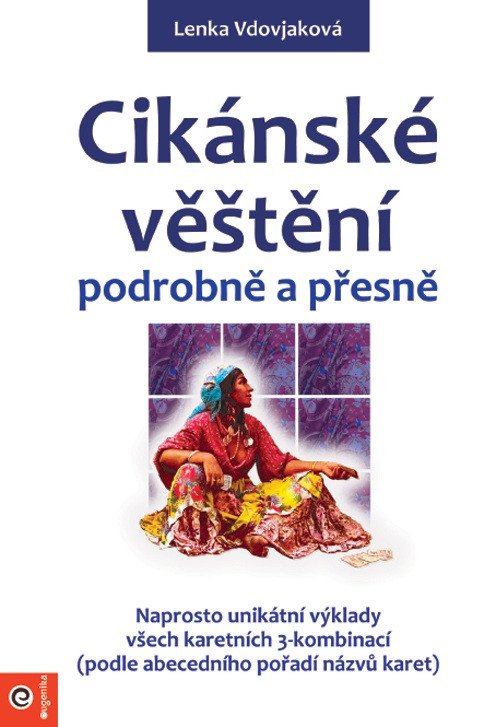 Cikánské věštění podrobně a přesně – Vdovjaková Lenka