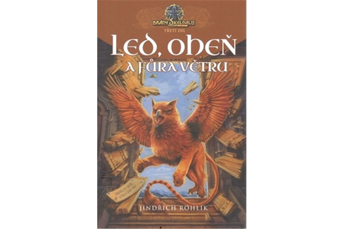 Brány Skeldalu 3 - Led oheň a fůra větru – Rohlík Jindřich