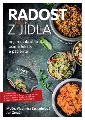 Radost z jídla - Nejen makrobiotika očima lékaře a pacienta DVD – Strnadelová Vladimíra
