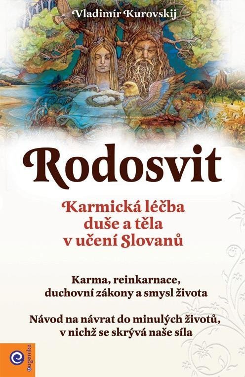 Rudosvit - Karmická léčba duše a těla v učení Slovanů – Stibalová Vianna