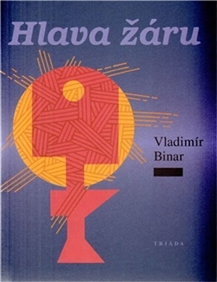 Hlava žáru – Binar Vladimír
