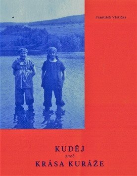 Kuděj aneb krása kuráže – Rychetský Jan