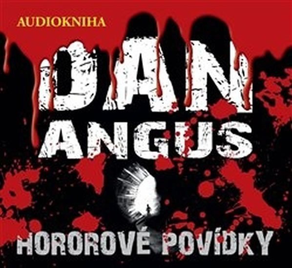 Hororové povídky - CD – Angus Dan