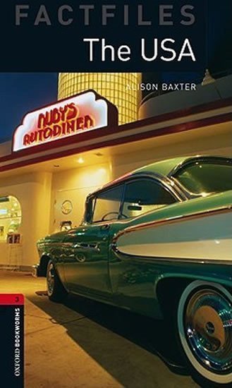 Oxford Bookworms Factfiles 3 The Usa New Edition – Baxter Alison