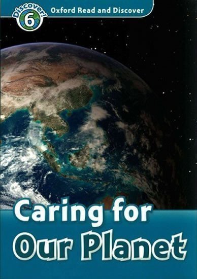 Oxford Read and Discover Level 6 Caring for Our Planet – Northcott Richard