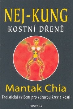 Nej - Kung kostní dřeně – Chia Mantak