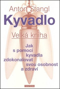 Kyvadlo - Velká kniha – Stangl Anton (2017)