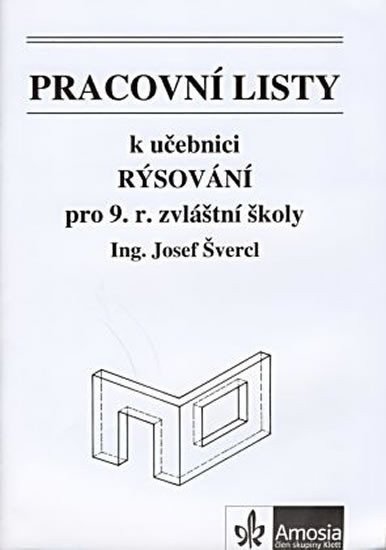 Pracovní listy k učebnici Rýsování pro 9. ročník zvláštní školy – Švercl Josef