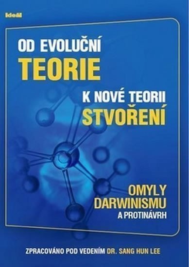 Od evoluční teorie k nové teorii stvoření – Lee Sang Hun