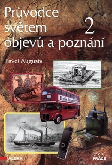 Průvodce světem objevů a poznání 2 – Augusta Pavel