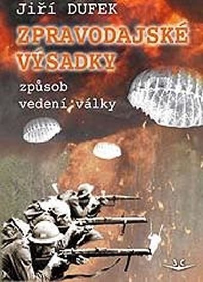 Zpravodajské výsadky – Dufek Jiří