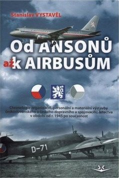 Od Ansonů až k Airbasům – Vystavěl Stanislav (2017)
