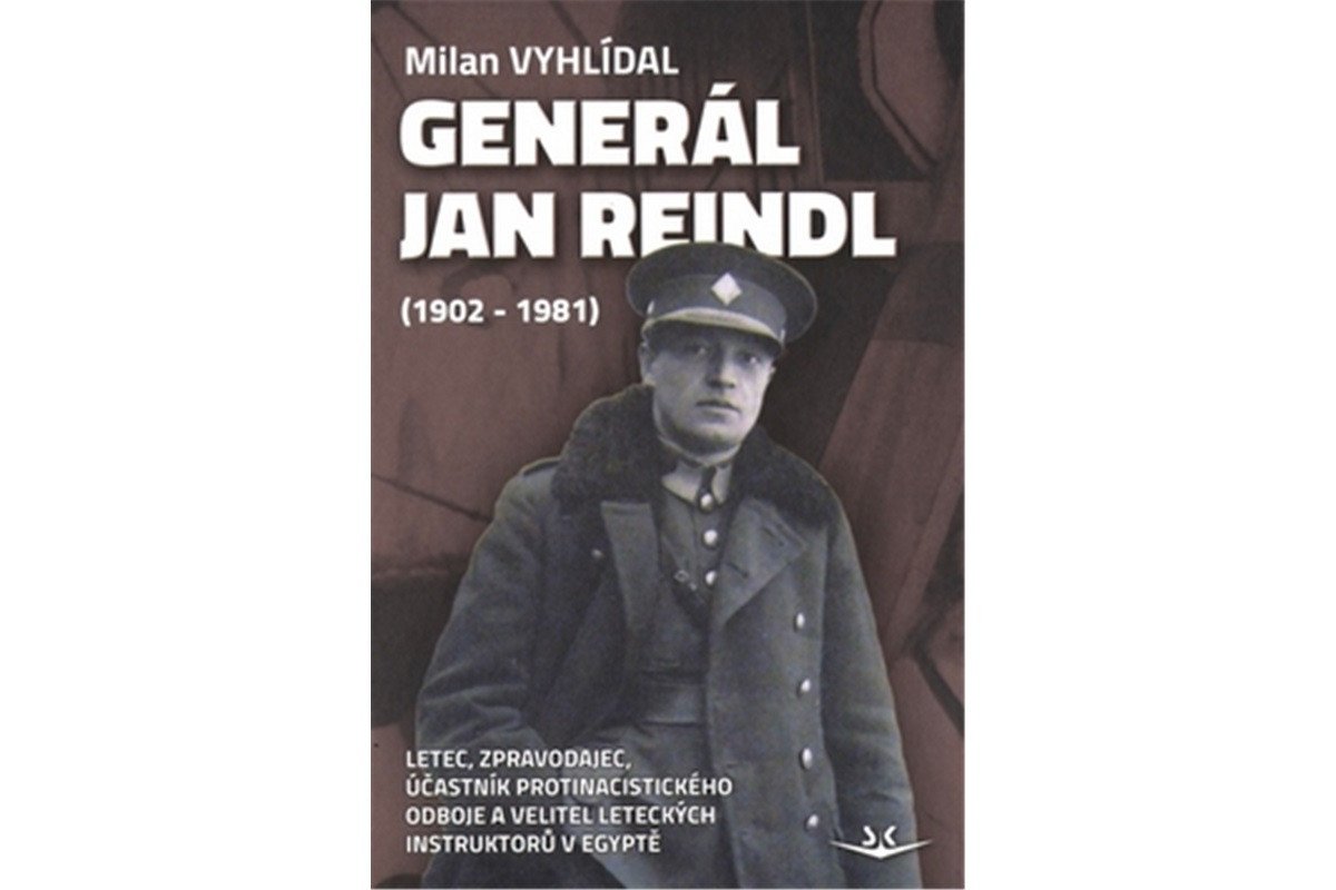 Generál Jan Reindl 1902-1981 – Vyhlídal Milan