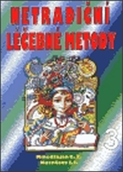 Netradiční léčebné metody 3 – Bělehrádek Jindřich