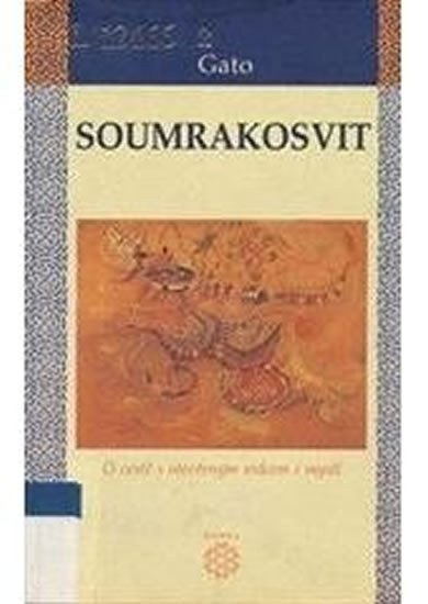 Soumrakosvit – Gato