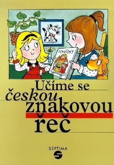 Učíme se českou znakovou řeč – Růžičková Marie