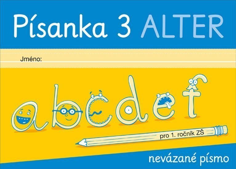 Písanka 3 pro 1 ročník - Nevázané písmo