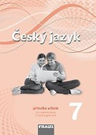 Český jazyk 7 pro ZŠ a VG PU nová generace – group of authors