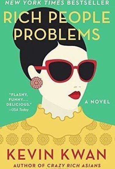 Rich People Problems A Novel – Kwan Kevin