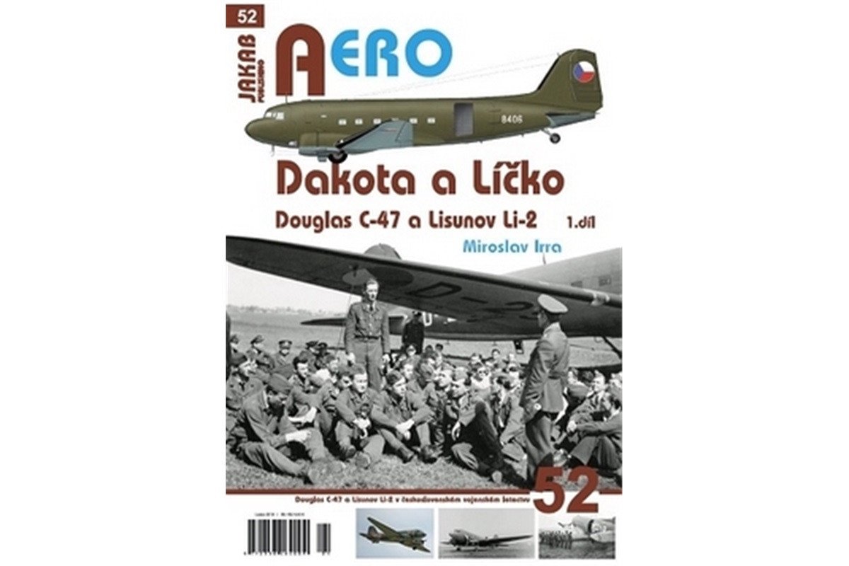 Dakota a Líčko - Douglas C-47 a Lisunov Li-2 - 1 díl – Irra Miroslav