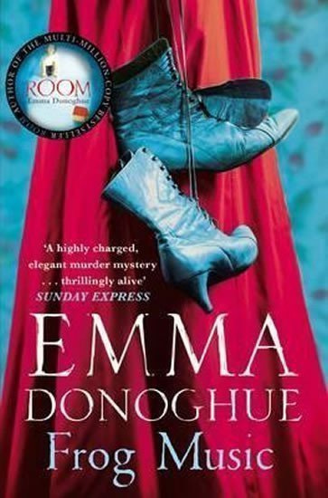 Frog Music – Donoghue Emma