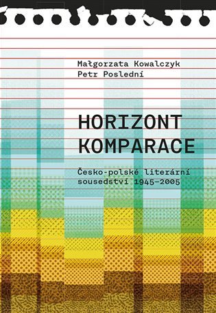 Horizont komparace - Česko-polské literární sousedství 1945-2005 – Poslední Petr