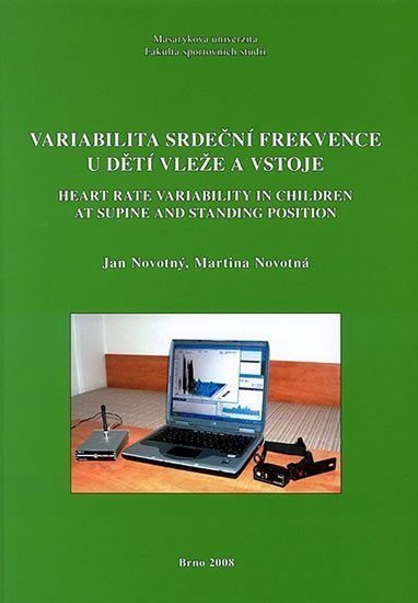 Variabilita srdeční frekvence u dětí vleže a vstoje Heart rate variability in children at supine and standing position – Novotná Martina