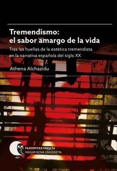 Tremendismo el sabor amargo de la vida Tras las huellas de la estética tremendista en la narrativa espanola del siglo XX – Alchazidu Athena