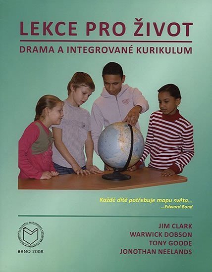 Lekce pro život Drama a integrované kurikulum – Clark Jim