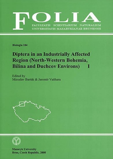 Diptera in an Industrially Affected Region North-Western Bohemia Bílina and Duchcov Environs I – Barták Miroslav
