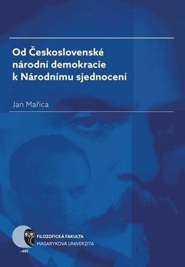 Od Československé národní demokracie k Národnímu sjednocení – Mařica Jan