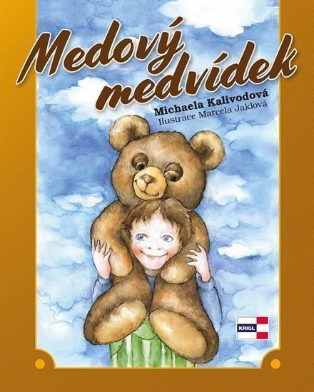 Medový medvídek – Kalivodová Michaela