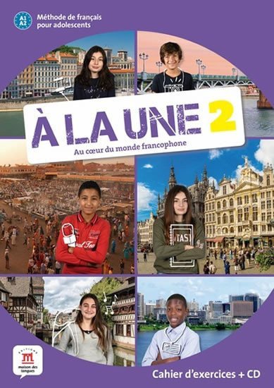 A la une 2 (A1.2) – Cahier d´exercices + CD (2019)