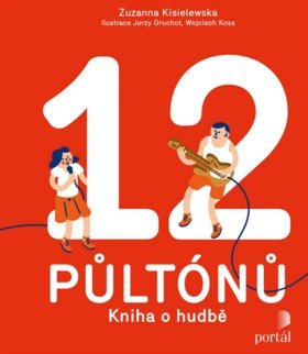 12 půltónů Kniha o hudbě – Kisielewska Zuzanna