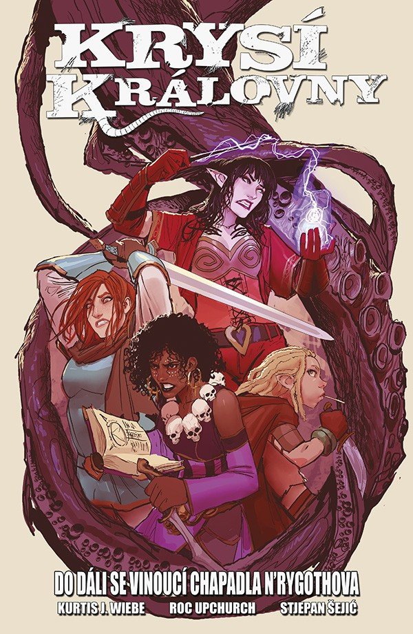 Krysí královny 2 - Do dáli se vinoucí chapadla NRygothova – Wiebe Kurtis J
