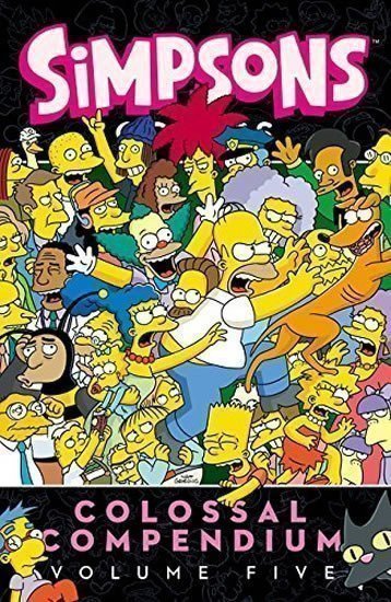 Simpsons Comics Colossal Compendium: Volume 5 – Groening Matt (2017)