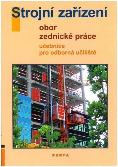 Strojní zařízení - Obor zednické práce - Učebnice pro OU 2 vydání – Kučerová L