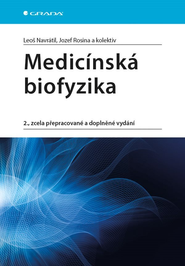 Medicínská biofyzika – Navrátil Leoš