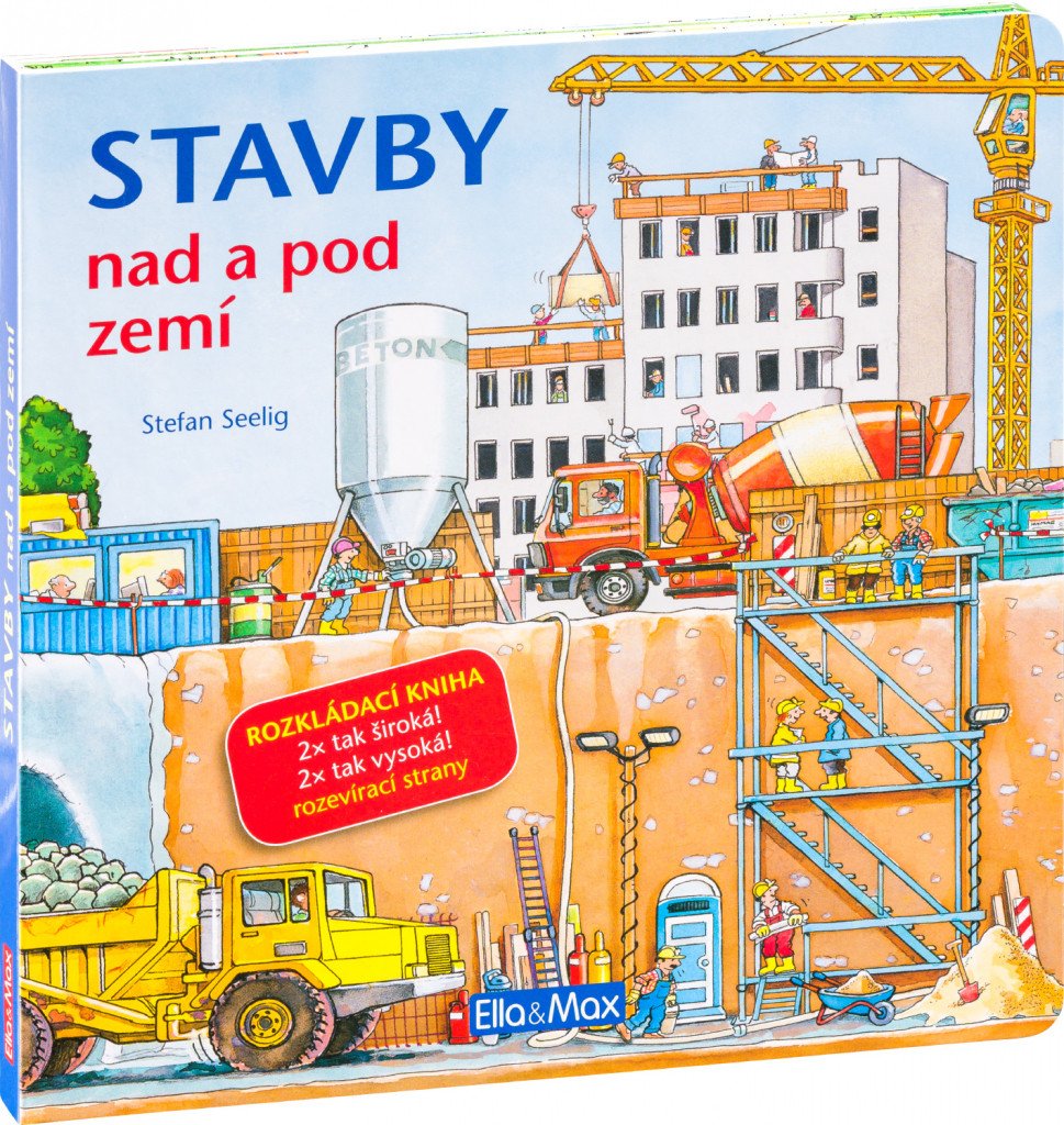 STAVBY NAD A POD ZEMÍ - Velkoformátová rozkládací kniha – Seelig Stefan