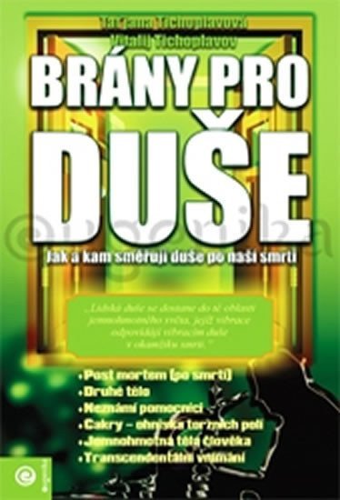 Brány pro duše – Tichoplavov Vitalij