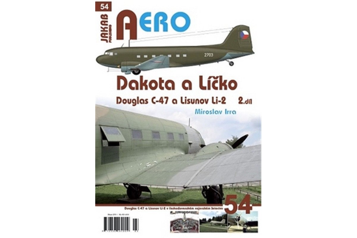 Dakota a Líčko - Douglas C-47 a Lisunov Li-2 v československém vojenském letectvu - 2 díl – Irra Miroslav