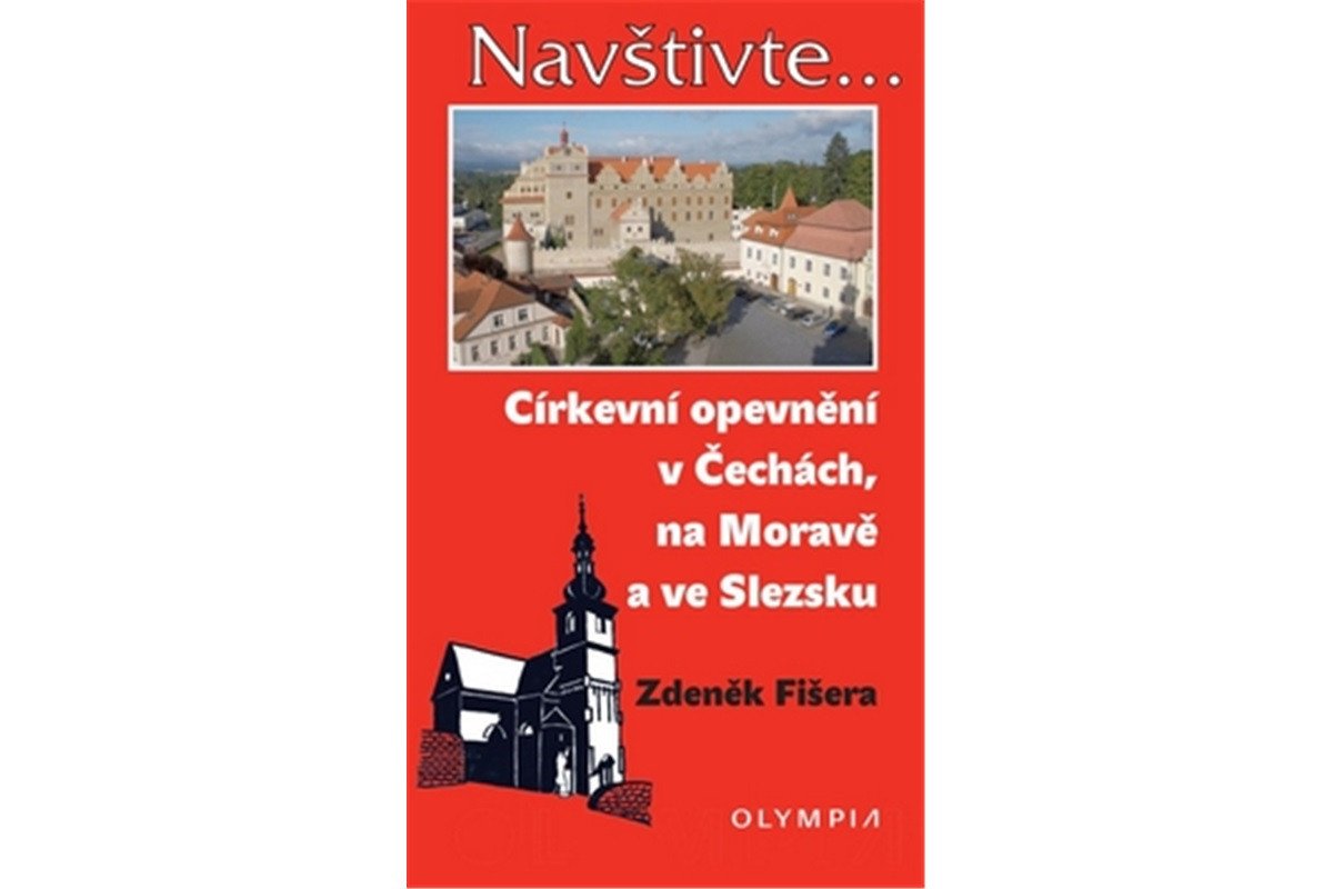 Církevní opevnění v Čechách na Moravě a ve Slezsku – Fišera Zdeněk