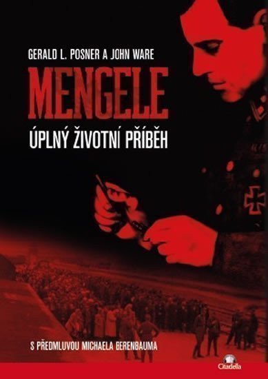 Mengele - Úplný životní příběh – Posner Gerald L