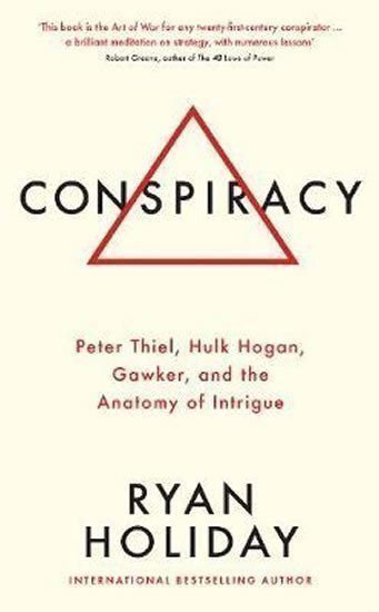 Conspiracy : A True Story of Power, Sex, and a Billionaire's Secret Plot to Destroy a Media Empire – Holiday Ryan (2019)
