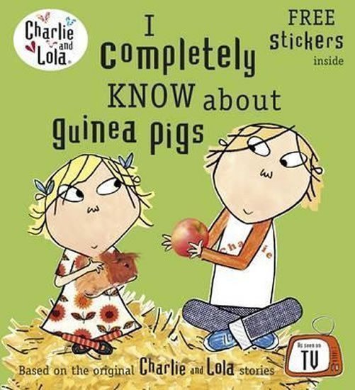 Charlie and Lola I Completely Know About Guinea Pigs – Child Lauren