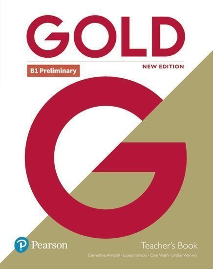 Gold New Edition B1 Preliminary Teachers Book with Online Access – Annabell Clementine