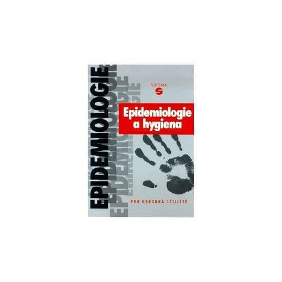 Epidemiologie a hygiena pro odborná učiliště a praktické školy – group of authors