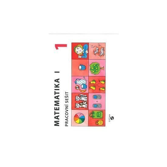 Matematika I - Pracovní sešit 1 pro speciální ZŠ – Blažková Božena